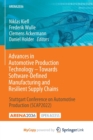 Image for Advances in Automotive Production Technology - Towards Software-Defined Manufacturing and Resilient Supply Chains