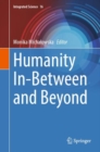 Image for Humanity In-Between and Beyond : 16
