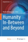Image for Humanity In-Between and Beyond
