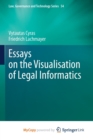 Image for Essays on the Visualisation of Legal Informatics