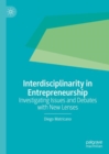 Image for Interdisciplinarity in entrepreneurship  : investigating issues and debates with new lenses