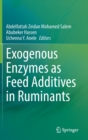 Image for Exogenous enzymes as feed additives in ruminants