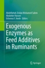Image for Exogenous Enzymes as Feed Additives in Ruminants