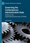 Image for Governing the Contemporary Administrative State