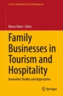 Image for Family businesses in tourism and hospitality  : innovative studies and approaches
