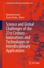 Image for Science and Global Challenges of the 21st Century – Innovations and Technologies in Interdisciplinary Applications