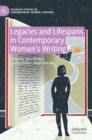 Image for Legacies and Lifespans in Contemporary Women’s Writing