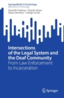 Image for Intersections of the legal system and the deaf community  : from law enforcement to incarceration