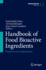 Image for Handbook of food bioactive ingredients  : properties and applications