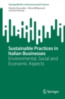 Image for Sustainable Practices in Italian Businesses: Environmental, Social and Economic Aspects