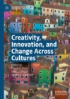 Image for Creativity, innovation, and change across cultures