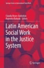 Image for Latin American Social Work in the Justice System