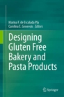 Image for Designing gluten free bakery and pasta products