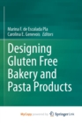 Image for Designing Gluten Free Bakery and Pasta Products