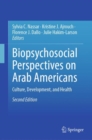 Image for Biopsychosocial perspectives on Arab Americans  : culture, development, and health