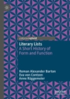 Image for Literary lists  : a short history of form and function