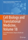 Image for Cell Biology and Translational Medicine, Volume 18: Tissue Differentiation, Repair in Health and Disease