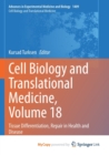 Image for Cell Biology and Translational Medicine, Volume 18 : Tissue Differentiation, Repair in Health and Disease