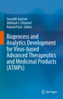 Image for Bioprocess and Analytics Development for Virus-based Advanced Therapeutics and Medicinal Products (ATMPs)