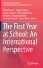 Image for The first year at school  : an international perspective