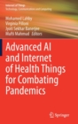Image for Advanced AI and Internet of Health Things for Combating Pandemics