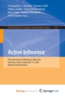 Image for Active Inference : Third International Workshop, IWAI 2022, Grenoble, France, September 19, 2022, Revised Selected Papers