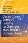 Image for Climate Change Strategies: Handling the Challenges of Adapting to a Changing Climate