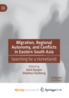 Image for Migration, Regional Autonomy, and Conflicts in Eastern South Asia
