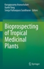 Image for Bioprospecting of tropical medicinal plants