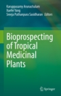 Image for Bioprospecting of Tropical Medicinal Plants