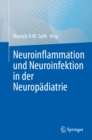 Image for Neuroinflammation und Neuroinfektion in der Neuropadiatrie
