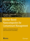 Image for Biochar-Based Nanocomposites for Contaminant Management: Synthesis, Contaminants Removal, and Environmental Sustainability