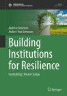 Image for Building Institutions for Resilience : Combatting Climate Change