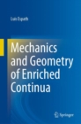 Image for Mechanics and Geometry of Enriched Continua