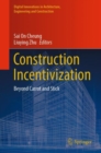 Image for Construction incentivization  : beyond carrot and stick