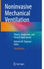 Image for Noninvasive Mechanical Ventilation: Theory, Equipment, and Clinical Applications
