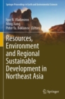 Image for Resources, environment and regional sustainable development in Northeast Asia