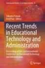 Image for Recent Trends in Educational Technology and Administration: Proceedings of the 2nd International Conference on Educational Technology and Administration