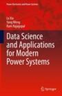 Image for Data Science and Applications for Modern Power Systems