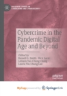 Image for Cybercrime in the Pandemic Digital Age and Beyond