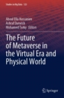 Image for The Future of Metaverse in the Virtual Era and Physical World