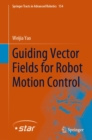 Image for Guiding Vector Fields for Robot Motion Control
