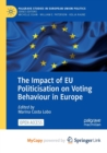Image for The Impact of EU Politicisation on Voting Behaviour in Europe