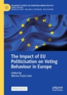 Image for The impact of EU politicisation on voting behaviour in Europe