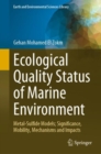 Image for Ecological Quality Status of Marine Environment: Metal- Sulfide Models; Significance, Mobility, Mechanisms and Impacts
