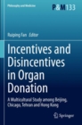 Image for Incentives and Disincentives in Organ Donation