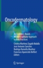 Image for Oncodermatology  : an evidence-based, multidisciplinary approach to best practices