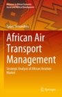 Image for African air transport management  : strategic analysis of African aviation market