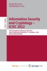 Image for Information Security and Cryptology - ICISC 2022