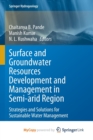 Image for Surface and Groundwater Resources Development and Management in Semi-arid Region